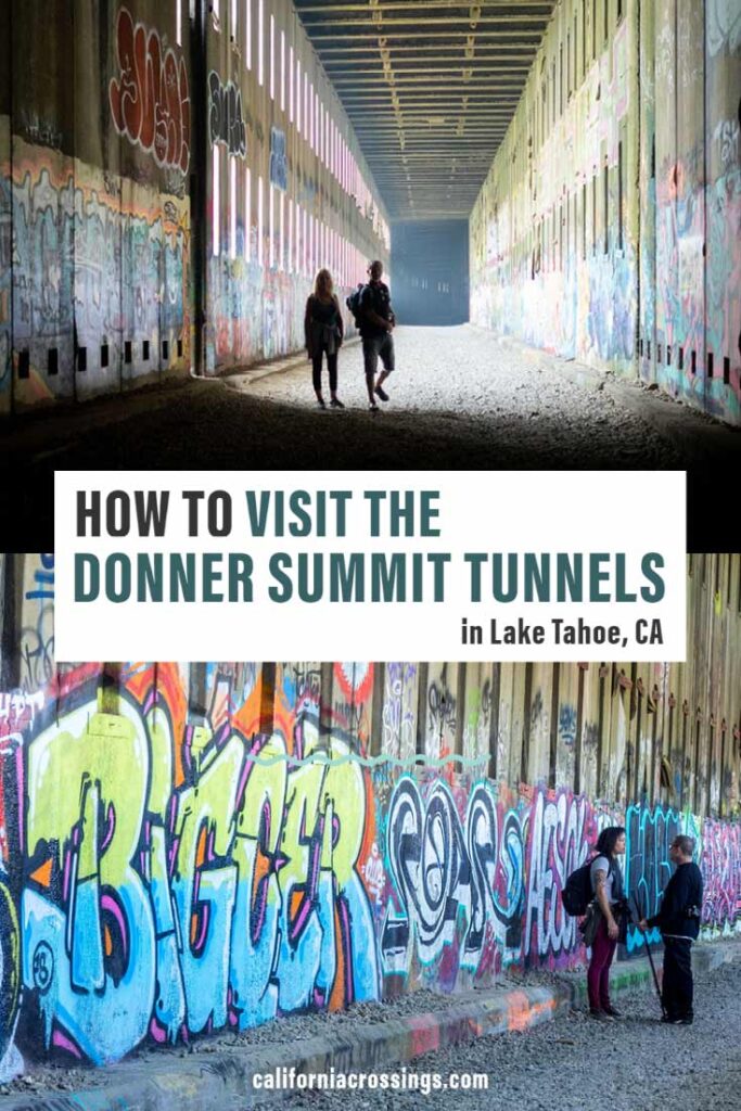 Why How visit Donner Pass Summit Tunnels