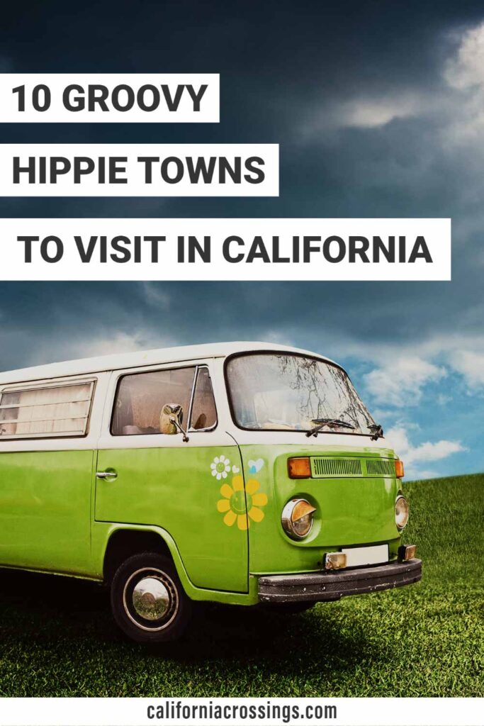 Top 10 groovy hippie towns in California with vintage van