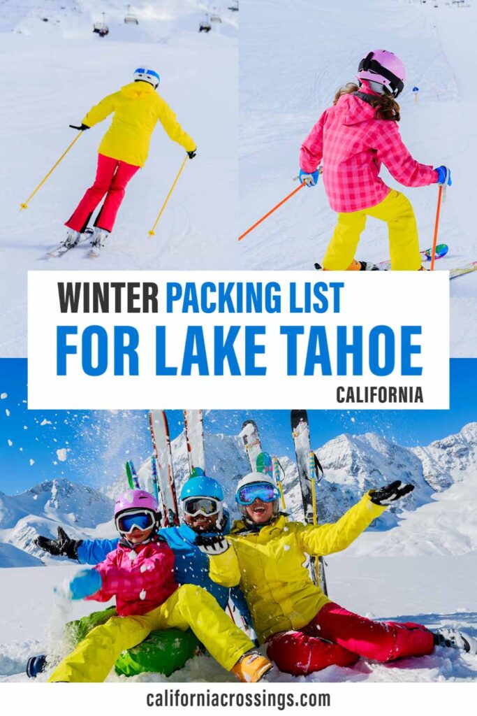 Winter packing list for Lake Tahoe California- family skiing