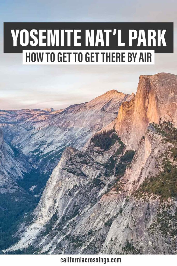 Find the Closest Airport to Yosemite National Park. Half Dome at sunrise