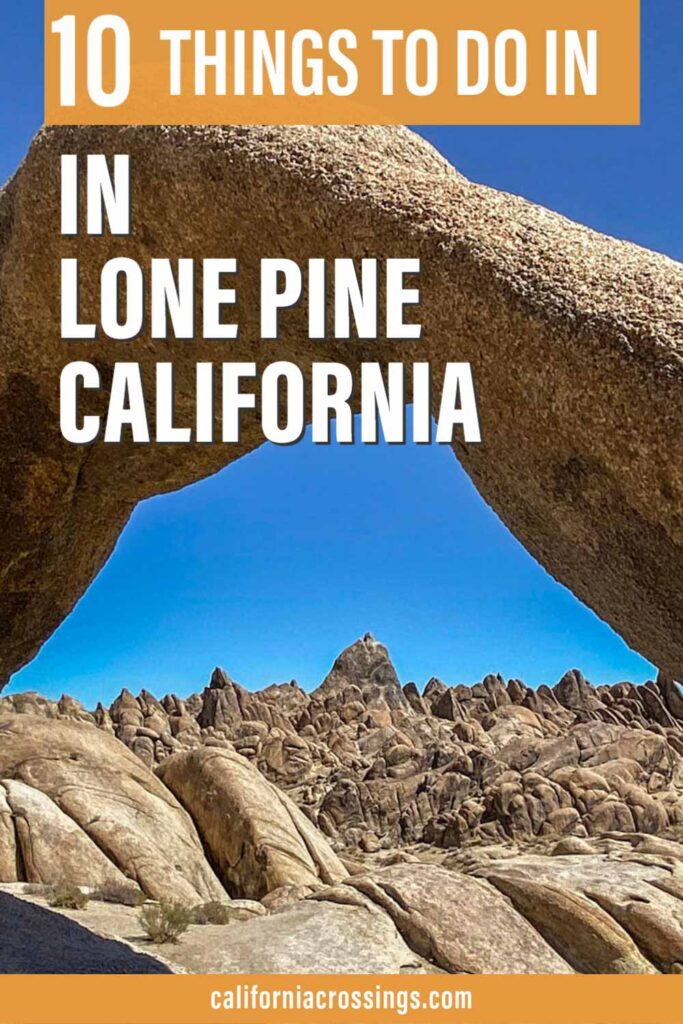10 things to do in Lone Pine California