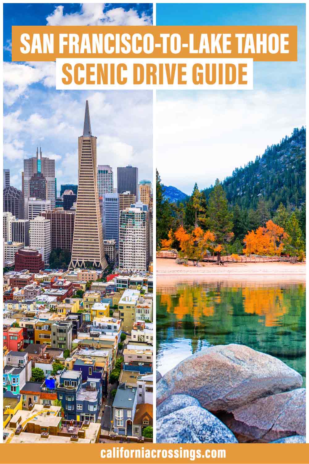 San Francisco to Lake Tahoe Road Trip 2 Routes with Key Stops