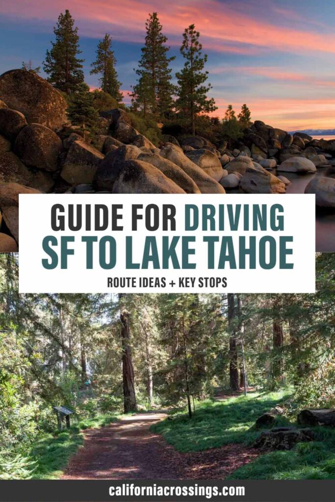 Guide for driving San Francisco to Lake Tahoe