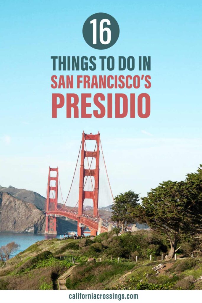 16 Things to do in The Presidio, San Francisco. Golden Gate Bridge view