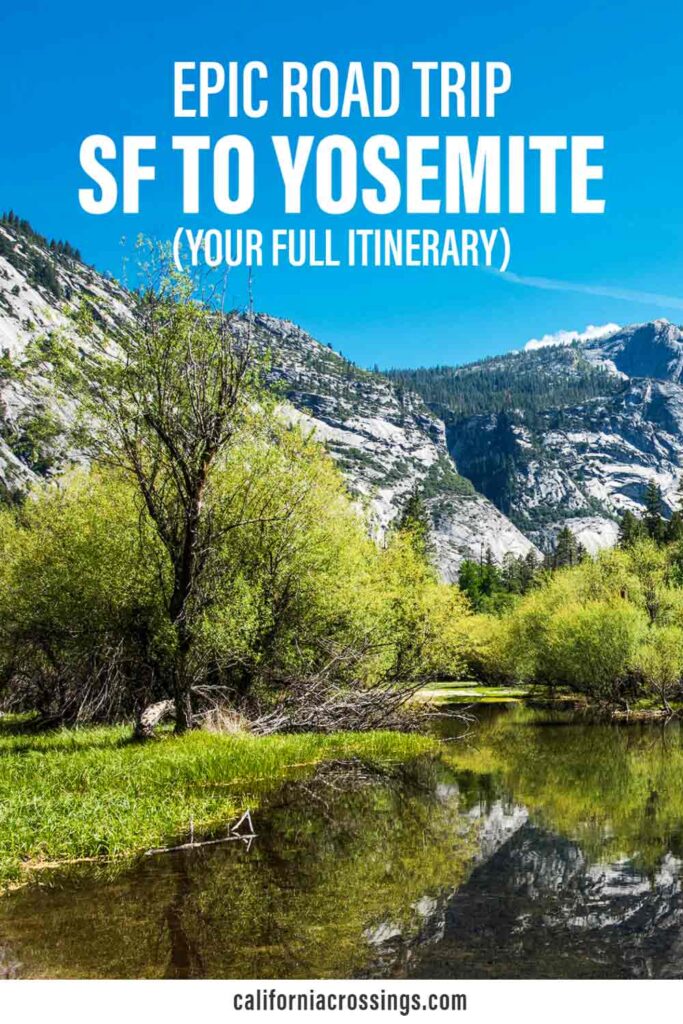 Road Trip SF to Yosemite full itinerary