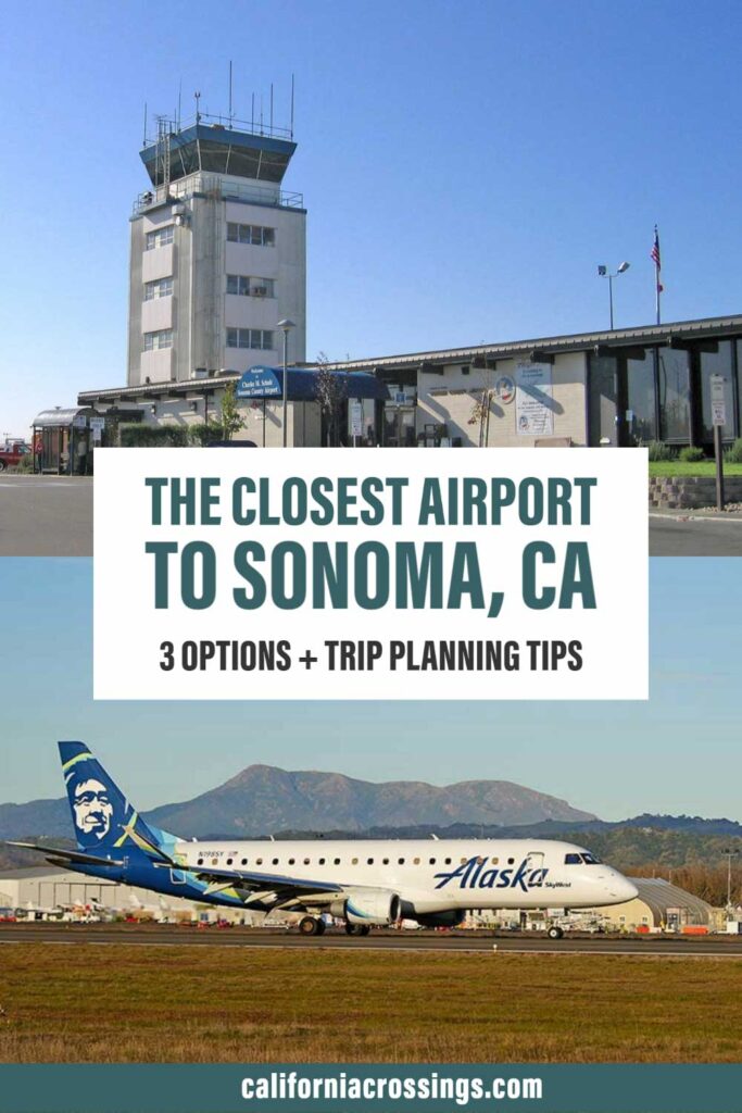 The closest airport to Sonoma, California