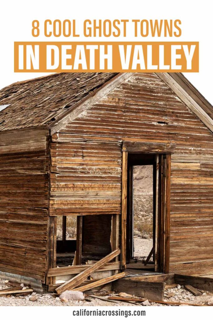 8 Death Valley ghost towns