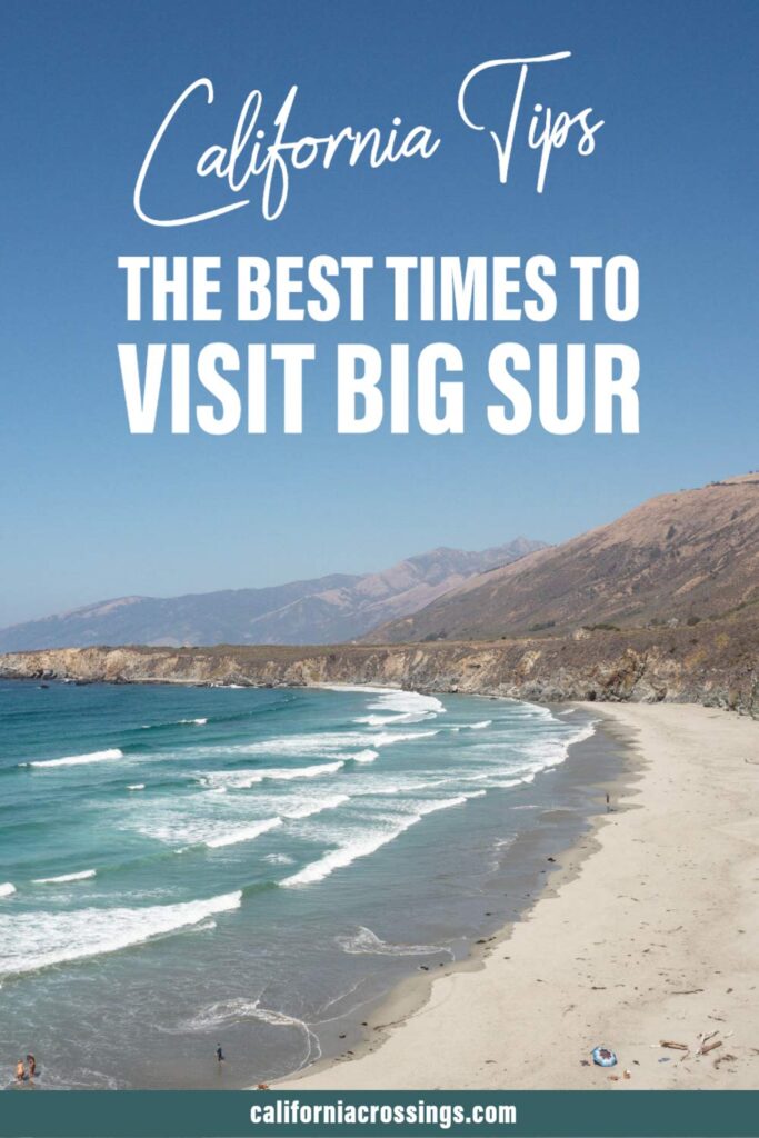 The best times to visit Big Sur, California tips.