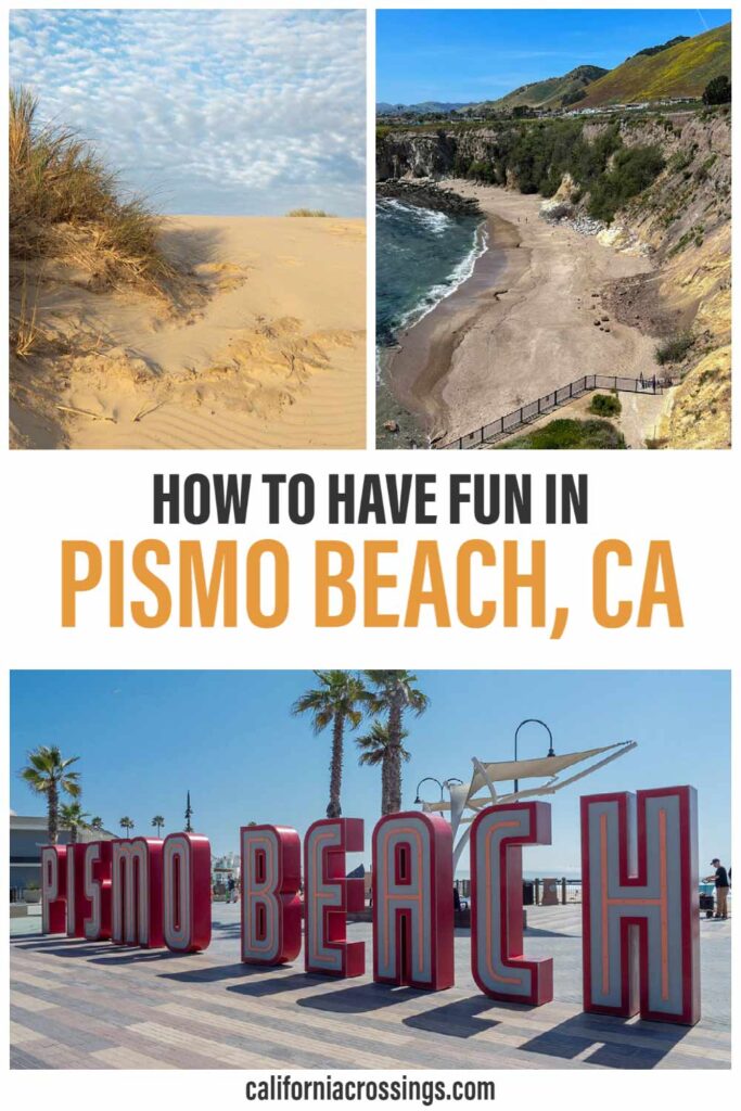 How to have fun in Pismo Beach CA.