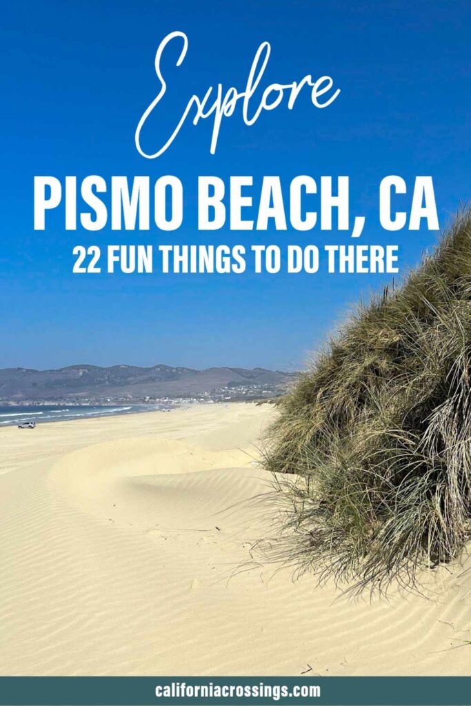 22 Things to do in Pismo Beach, CA.