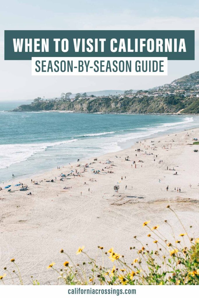 Best Time to Visit California: Climate and temperatures from north to south